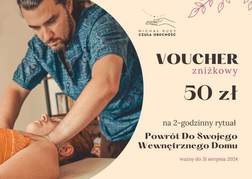 Czuła Obecność - Voucher Zniżkowy 50 zł - Powrót Do Swojego Wewnętrznego Domu Czuła Obecność - Voucher Zniżkowy 50 zł - Powrót Do Swojego Wewnętrznego Domu
